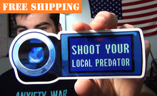 Load image into Gallery viewer, "SHOOT YOUR LOCAL PREDATOR" Sticker