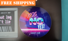 Load image into Gallery viewer, &quot;YES NO YES!&quot; Sticker